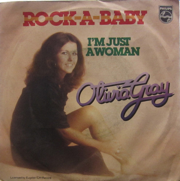 Olivia Gray - Rock-A-Baby / I'm Just A Woman (7")