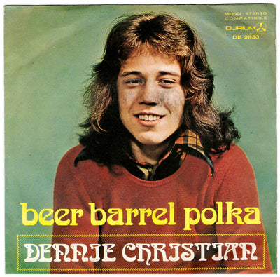Dennie Christian - Beer Barrel Polka / Baby How Are You (7", Single)