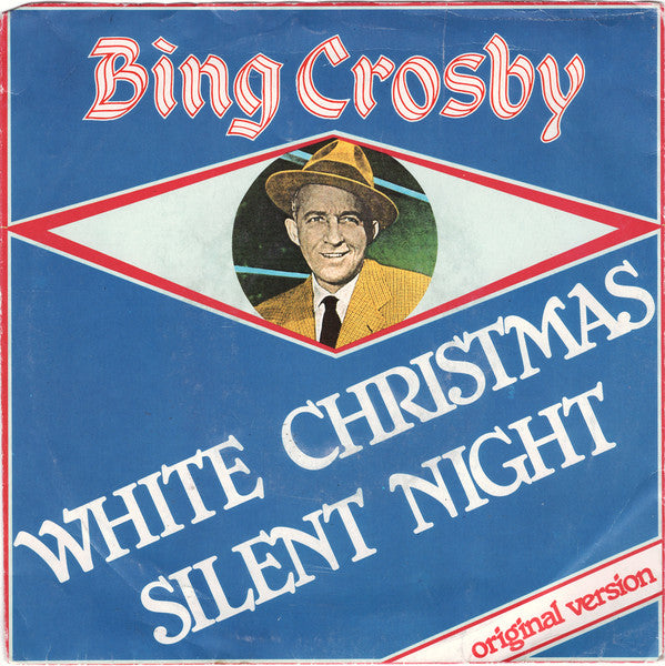 Bing Crosby - White Christmas / Silent Night (7", Single)