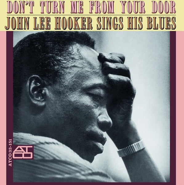 John Lee Hooker - Don'T Turn Me From Your Door (John Lee Hooker Sings His Blues, 180gr)