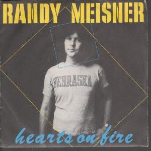 Randy Meisner - Hearts On Fire (7", Single)