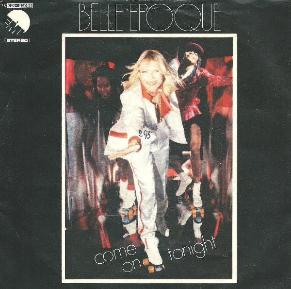 Belle Epoque - Come On Tonight (7")