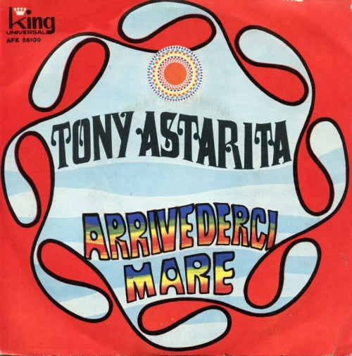 Tony Astarita - Arrivederci Mare (7")