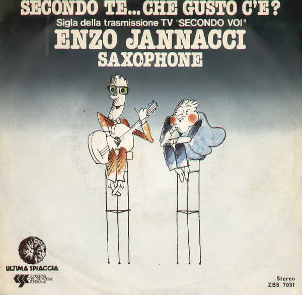 Enzo Jannacci - Secondo Te...Che Gusto C'È? (7")
