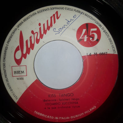 Edoardo Lucchina E La Sua Orchestra - Kiss Tango (7")