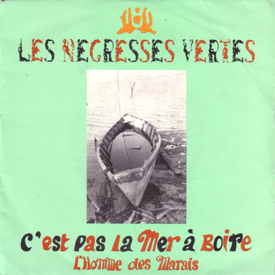 Les Negresses Vertes - C'est Pas La Mer A Boire / L'Homme Des Marais (7", Single)
