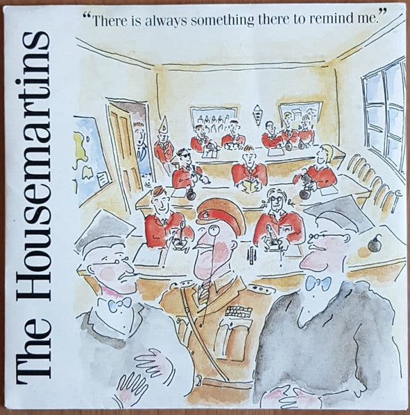 The Housemartins - There Is Always Something There To Remind Me (7", Single)