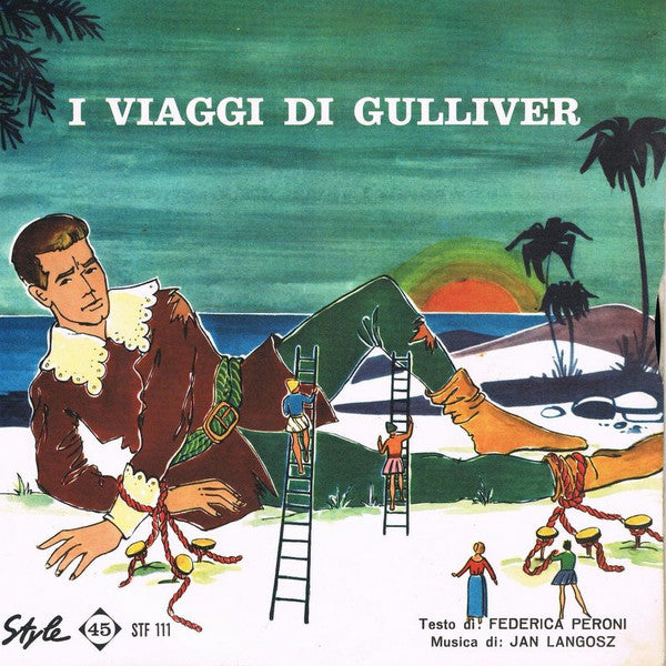 Roberto Brivio, Piera Gatta - I Viaggi Di Gulliver (7")