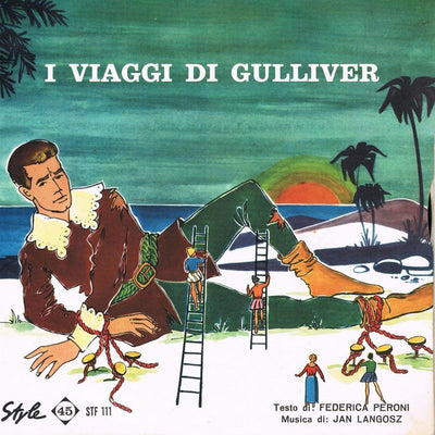 Roberto Brivio, Piera Gatta - I Viaggi Di Gulliver (7")