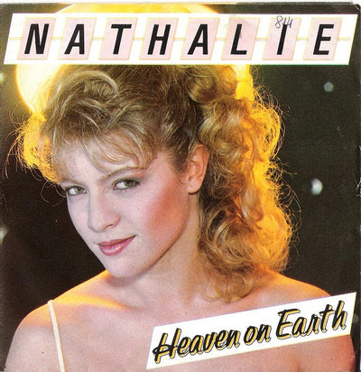 Nathalie - Heaven On Earth (7")