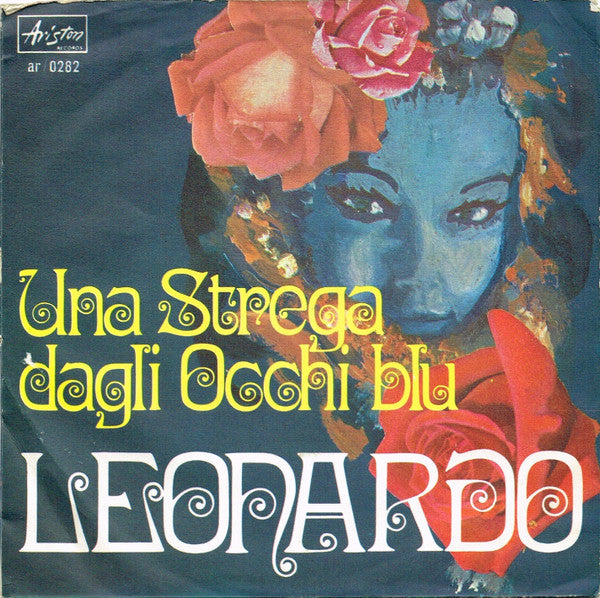 Leonardo - Rose Per Te (7")