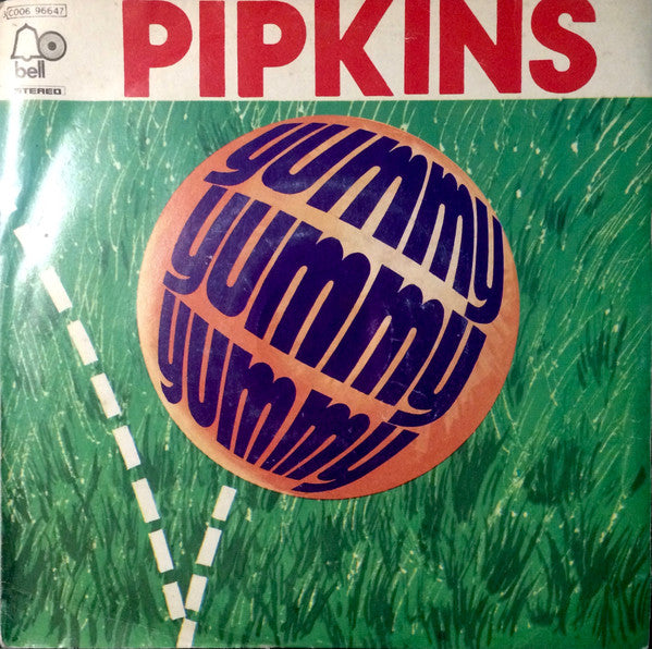 The Pipkins - Yummy Yummy Yummy (7")