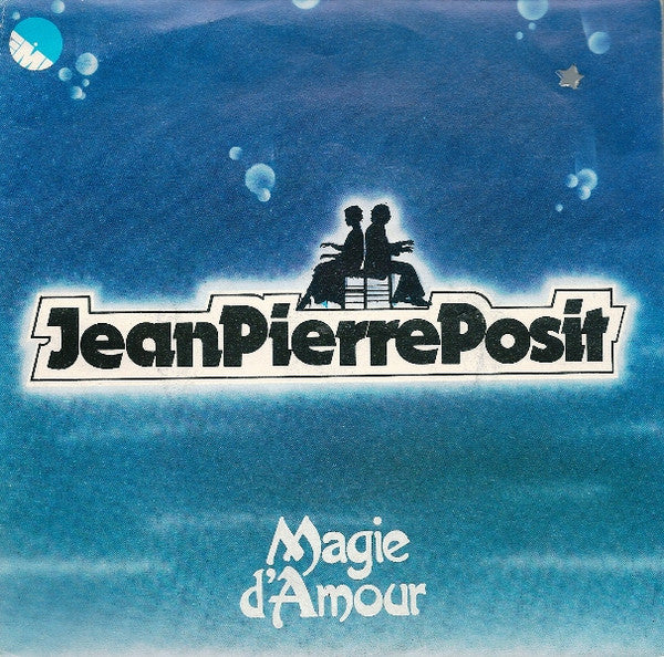 Jean-Pierre Posit - Magie D'Amour (7")
