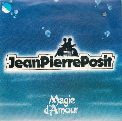 Jean-Pierre Posit - Magie D'Amour (7")
