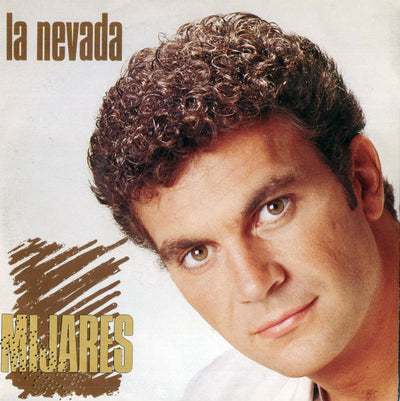 Mijares - La Nevada (7", Single)