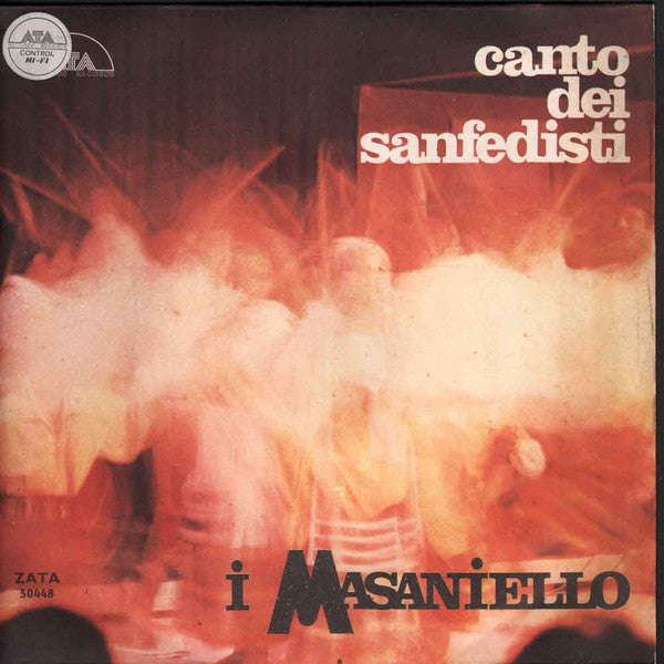 I Masaniello - Canto Dei Sanfedisti (7")