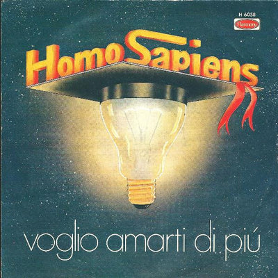 Homo Sapiens - Voglio Amarti Di Più (7", Single)