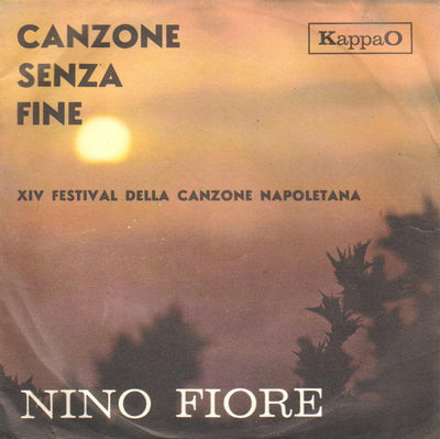 Nino Fiore - Canzone Senza Fine (7")