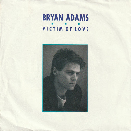 Bryan Adams - Victim Of Love (7", Single)