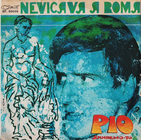 Pio - Nevicava A Roma (7")