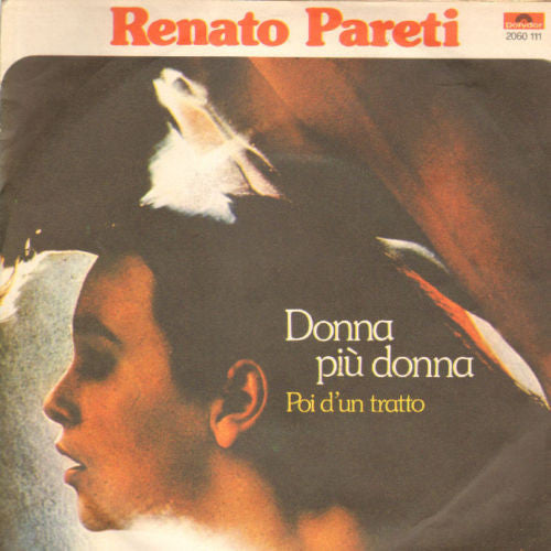 Renato Pareti - Donna Più Donna (7")