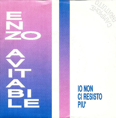 Enzo Avitabile - Io Non Ci Resisto Più (7")