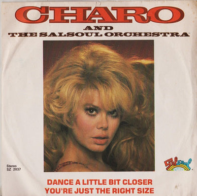 Charo And The Salsoul Orchestra - Dance A Little Bit Closer / You're Just The Right Size (7")