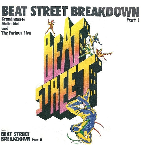 Grandmaster Melle Mel & The Furious Five - Beat Street Breakdown (7", Single)