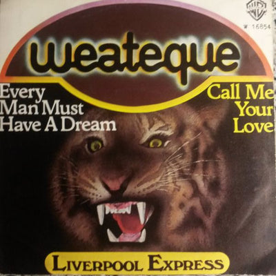 Liverpool Express - Every Man Must Have A Dream / Call Me Your Name (7")