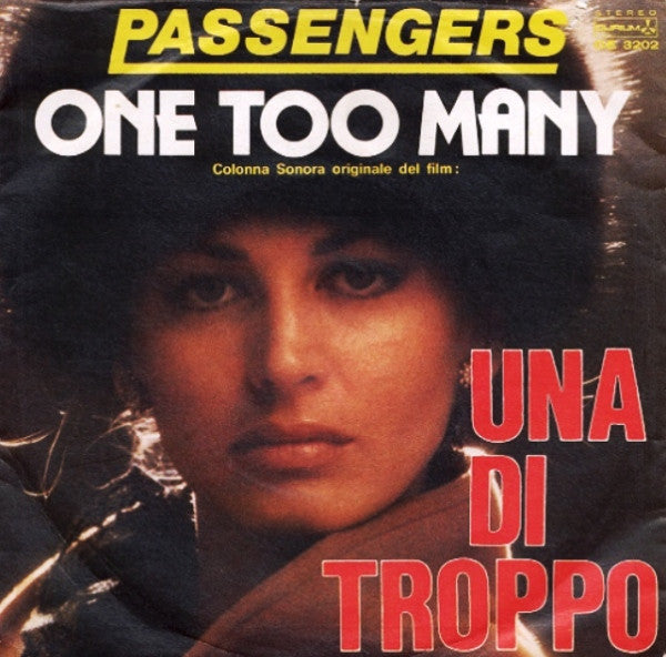 Passengers - One Too Many (Colonna Sonora Originale Del Film "Una Di Troppo") (7")