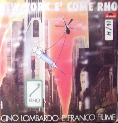 Cino Lombardo E Franco Fiume - New York È Come Rho (7")