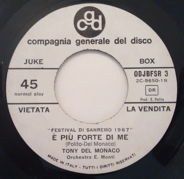 Tony Del Monaco / Caterina Caselli - È Più Forte Di Me / Il Cammino Di Ogni Speranza (7", Jukebox)