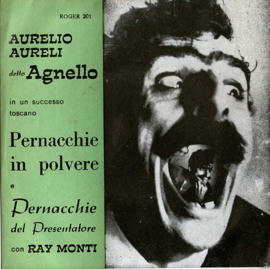 Aurelio Aureli Detto "Agnello" E Ray Monti - Pernacchie In Polvere / Pernacchie Del Presentatore (7")