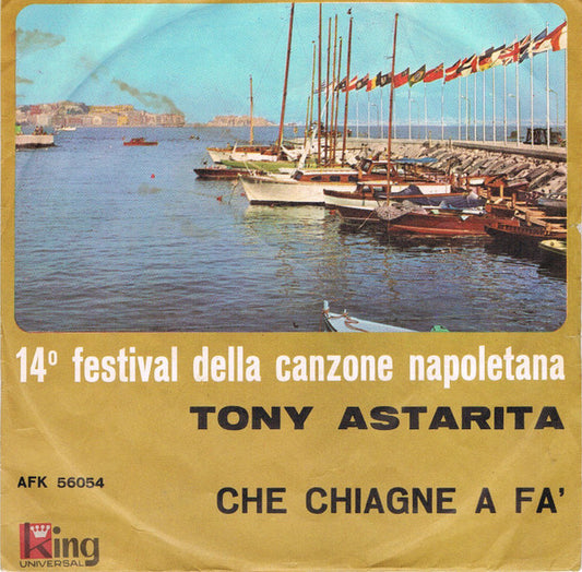 Tony Astarita - Che Chiagne A Fà (7", Mono)