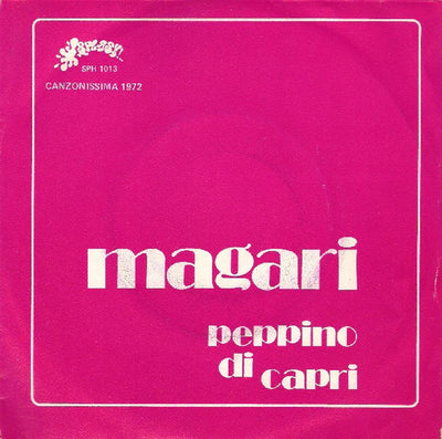 Peppino Di Capri - Magari (7")