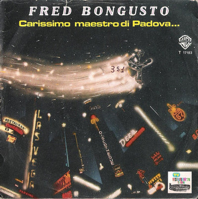 Fred Bongusto - Carissimo Maestro Di Padova... (7")