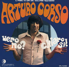 Arturo Corso - Vero No? Chiaro Sì (7")