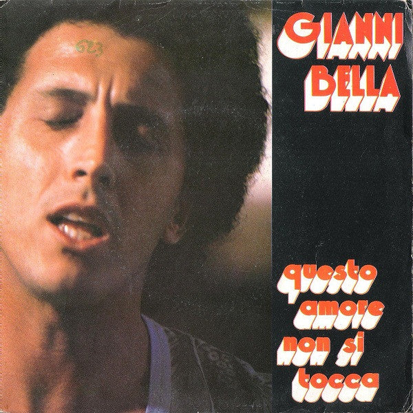 Gianni Bella - Questo Amore Non Si Tocca (7")