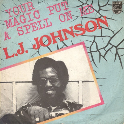 L.J. Johnson - Your Magic Put A Spell On Me (7", Single)