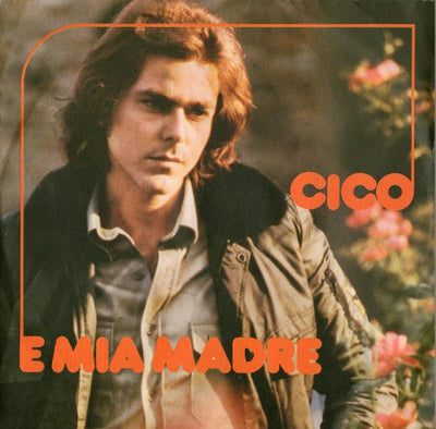 Tony Cicco - E Mia Madre (7")