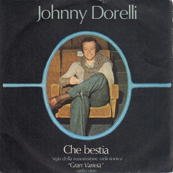 Johnny Dorelli - Che Bestia (7")