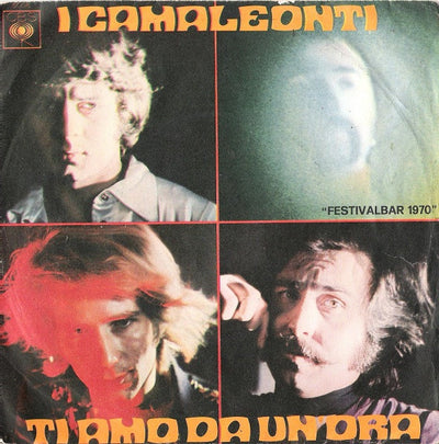 I Camaleonti - Ti Amo Da Un'Ora (7")