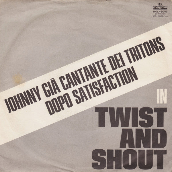 Johnny Ex Cantante Dei Tritons - Twist And Shout (7")