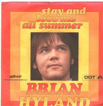Brian Hyland - Stay And Love Me All Summer (7")