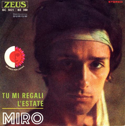 Miro - Tu Mi Regali L'Estate (7")