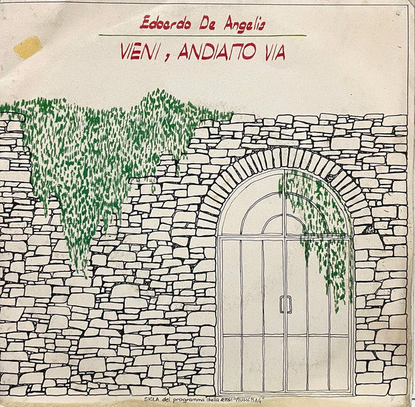 Edoardo De Angelis - Vieni, Andiamo Via  (7")