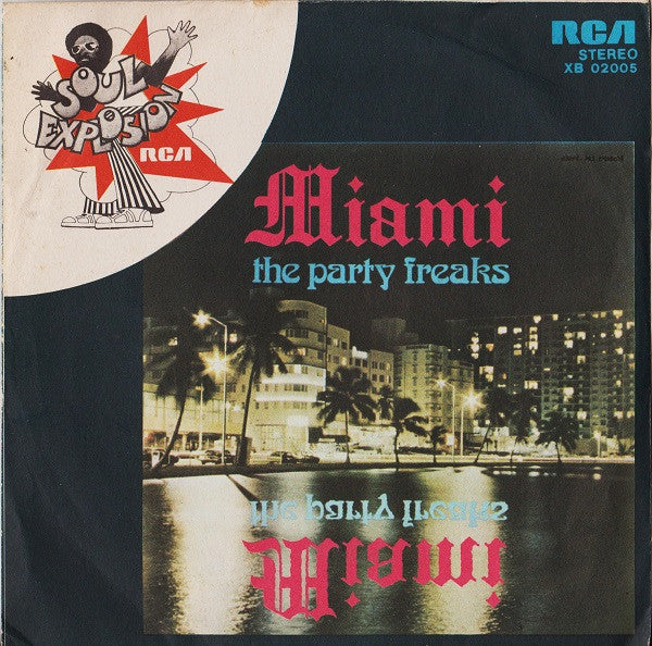 Miami - The Party Freaks (7")