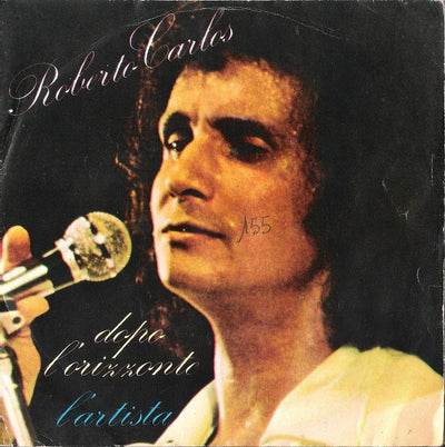 Roberto Carlos - Dopo L'Orizzonte / L'Artista (7")