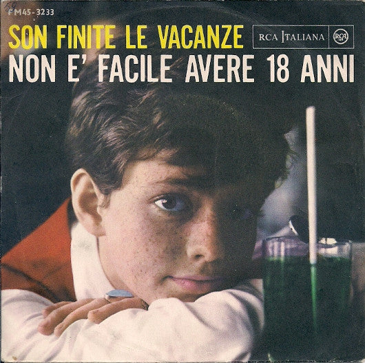 Rita Pavone - Son Finite Le Vacanze / Non È Facile Avere 18 Anni (7", Mono)