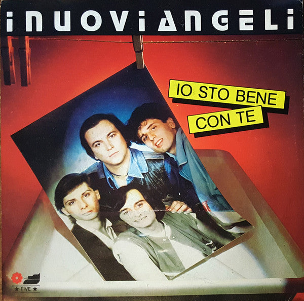 I Nuovi Angeli - Io Sto Bene Con Te (7")